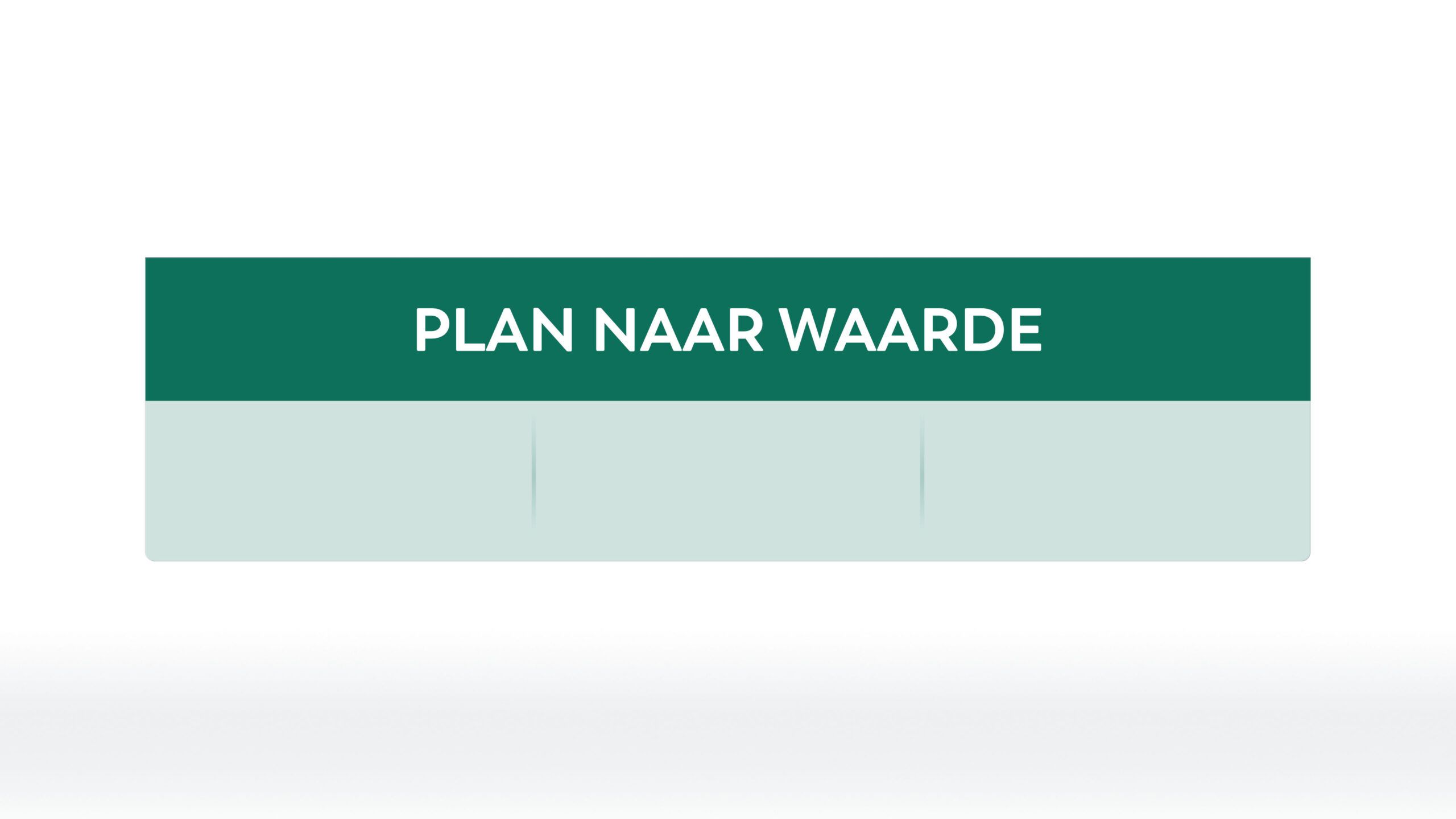 Titel - Plan naar Waarde - 3 kol